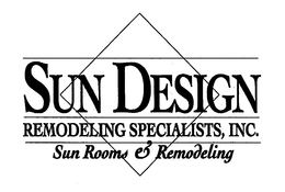 SUN DESIGN REMODELING SPECIALISTS, INC. SUN ROOMS & REMODELING trademark