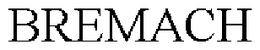 BREMACH trademark