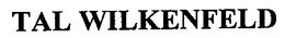 TAL WILKENFELD trademark