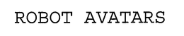 ROBOT AVATARS trademark