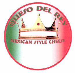 QUESO DEL REY MEXICAN STYLE CHEESE trademark