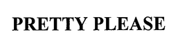 PRETTY PLEASE trademark