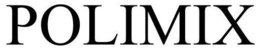 POLIMIX trademark
