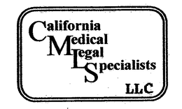 CALIFORNIA MEDICAL LEGAL SPECIALISTS LLC trademark