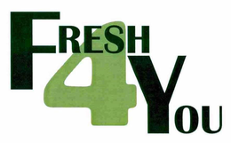 FRESH 4 YOU trademark