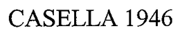 CASELLA 1946 trademark