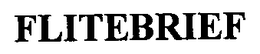 FLITEBRIEF trademark