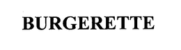 BURGERETTE trademark