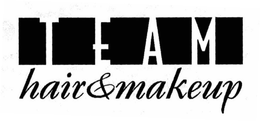 TEAM HAIR & MAKEUP trademark