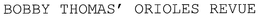 BOBBY THOMAS' ORIOLES REVUE trademark