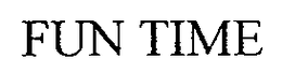 FUN TIME trademark