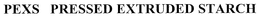 PEXS PRESSED EXTRUDED STARCH trademark