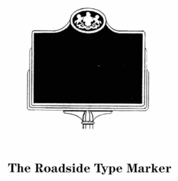 THE ROADSIDE TYPE MARKER trademark