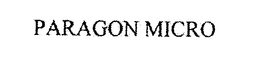 PARAGON MICRO trademark