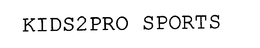KIDS2PROSPORTS trademark