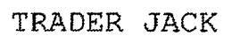 TRADER JACK trademark