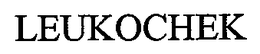 LEUKOCHEK trademark