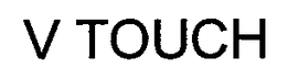 V TOUCH trademark