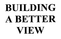 BUILDING A BETTER VIEW trademark