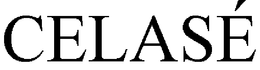 CELASÉ trademark