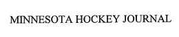 MINNESOTA HOCKEY JOURNAL trademark