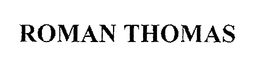 ROMAN THOMAS trademark