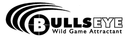 BULLSEYE WILD GAME ATTRACTANT trademark