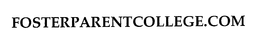 FOSTERPARENTCOLLEGE.COM trademark