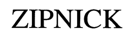 ZIPNICK trademark