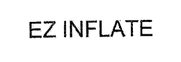 EZ INFLATE trademark