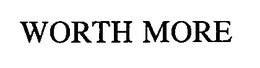 WORTH MORE trademark