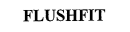 FLUSHFIT trademark