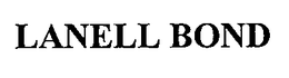 LANELL BOND trademark