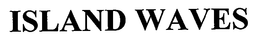 ISLAND WAVES trademark