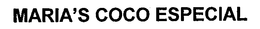 MARIA'S COCO ESPECIAL trademark