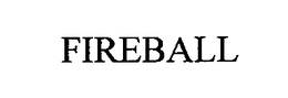 FIREBALL trademark