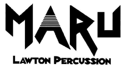 MARU LAWTON PERCUSSION trademark