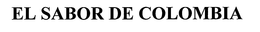 EL SABOR DE COLOMBIA trademark