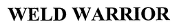 WELD WARRIOR trademark