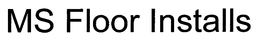 MS FLOOR INSTALLS trademark