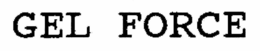 GEL FORCE trademark