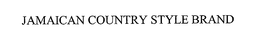 JAMAICAN COUNTRY STYLE BRAND trademark