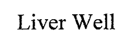 LIVER WELL trademark