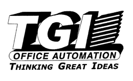 TGI OFFICE AUTOMATION THINKING GREAT IDEAS trademark