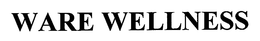 WARE WELLNESS trademark