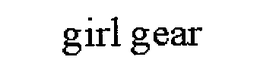 GIRL GEAR trademark