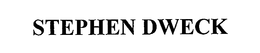 STEPHEN DWECK trademark