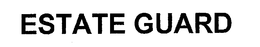 ESTATE GUARD trademark