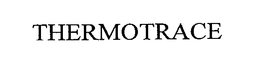 THERMOTRACE trademark