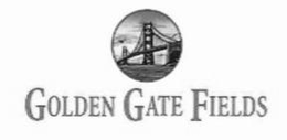 GOLDEN GATE FIELDS trademark